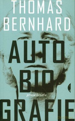 Autobiografie - Thomas Bernhard [KSIĄŻKA]