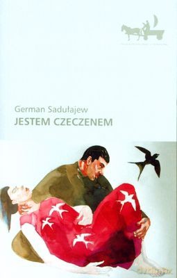 Jestem Czeczenem - German Sadułajew [KSIĄŻKA]