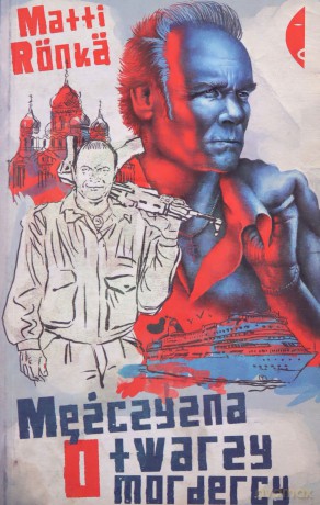 Mężczyzna o Twarzy Mordercy - Matti Rönkä [KSIĄŻKA]