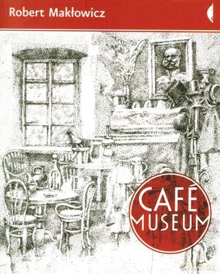 Cafe Museum (broszurowa) - Robert Makłowicz [KSIĄŻKA]