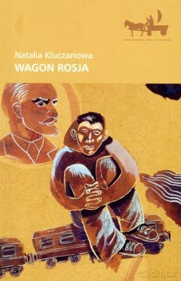 Wagon Rosja - Natalia Kluczariowa [KSIĄŻKA]
