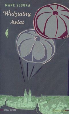 Widzialny Świat - Mark Slouka [KSIĄŻKA]