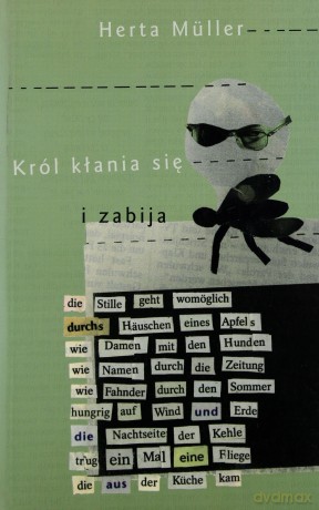 Król Kłania Się i Zabija - Herta Muller [KSIĄŻKA]