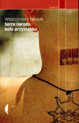 Serce narodu koło przystanku - Włodzimierz Nowak  [KSIĄŻKA]