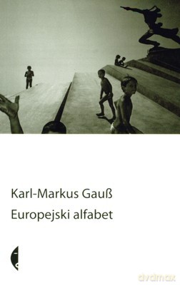 Europejski Alfabet - Karl-Markus Gaub [KSIĄŻKA]