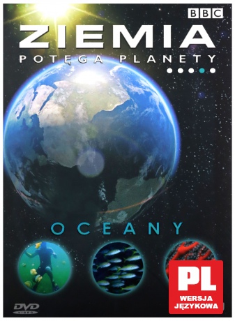 Ziemia. Potęga planety: Oceany (BBC) [DVD]
