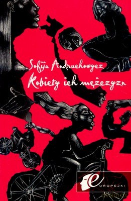 Kobiety Ich Mężczyzn - Sofija Andruchowycz [KSIĄŻKA]
