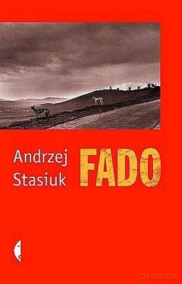 Fado - Andrzej Stasiuk [KSIĄŻKA]