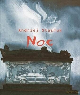 Noc - Andrzej Stasiuk [KSIĄŻKA]