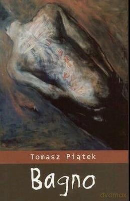 Bagno - Tomasz Piątek [KSIĄŻKA]