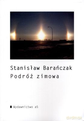 Podróż Zimowa - Stanisław Barańczak [KSIĄŻKA]