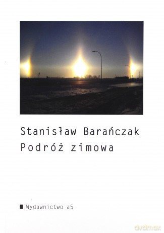 Podróż Zimowa - Stanisław Barańczak [KSIĄŻKA]
