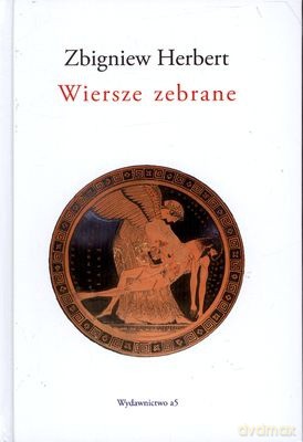 Wiersze zebrane - Zbigniew Herbert [KSIĄŻKA]
