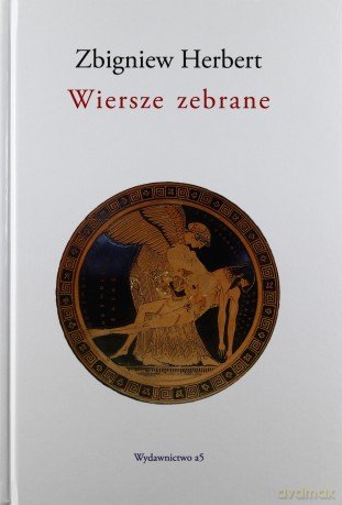 Wiersze zebrane - Zbigniew Herbert [KSIĄŻKA]
