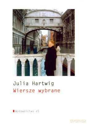 Wiersze wybrane - Julia Hartwig [KSIĄŻKA]