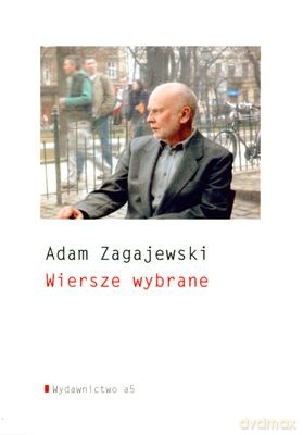 Wiersze wybrane - Adam Zagajewski [KSIĄŻKA]
