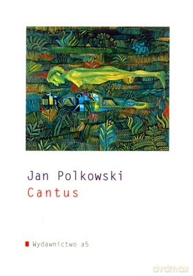 Cantus - Jan Polkowski [KSIĄŻKA]