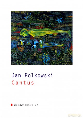Cantus - Jan Polkowski [KSIĄŻKA]