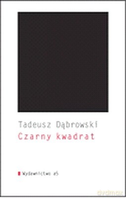 Czarny Kwadrat - Tadeusz Dąbrowski [KSIĄŻKA]