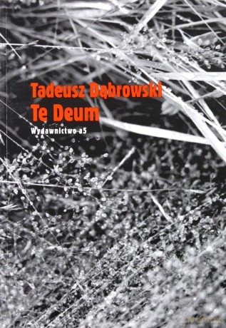 Te Deum - Tadeusz Dąbrowski [KSIĄŻKA]