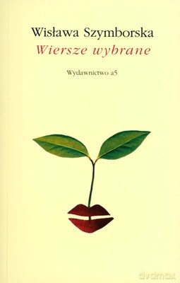 Wiersze Wybrane Wisława Szymborska - Wisława Szymborska [KSIĄŻKA]