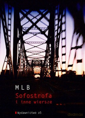 MLB. Sofostrofa i Inne Wiersze - Opracowanie Zbiorowe [KSIĄŻKA]