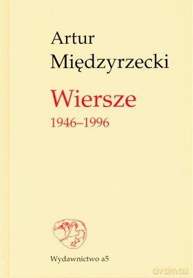 Międzyrzecki Wiersze 1946-1996 - Artur Międzyrzecki [KSIĄŻKA]