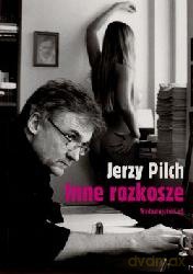 Inne Rozkosze - Jerzy Pilch [KSIĄŻKA]