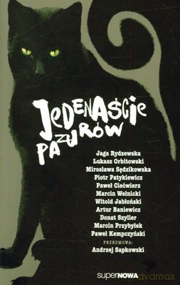 Jedenaście Pazurów Antologia - Opracowanie Zbiorowe [KSIĄŻKA]