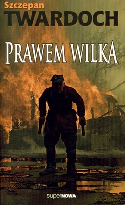 Prawem Wilka - Szczepan Twardoch [KSIĄŻKA]