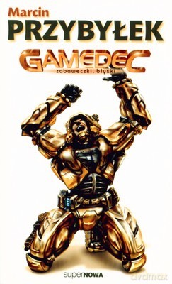 Gamedec 3 Zabaweczki Błyski - Marcin Przybyłek [KSIĄŻKA]