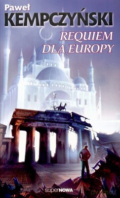 Requiem Dla Europy - Paweł Kempczyński [KSIĄŻKA]