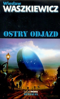 Ostry Odjazd - Wiesław Waszkiewicz [KSIĄŻKA]