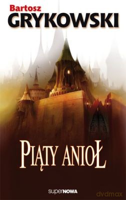 Piąty Anioł - Bartosz Grykowksi [KSIĄŻKA]