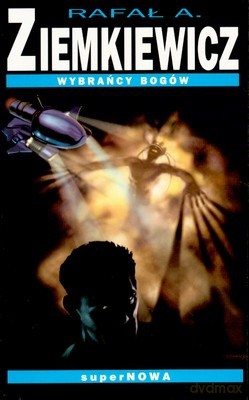 Wybrańcy Bogów - Rafał Ziemkiewicz [KSIĄŻKA]