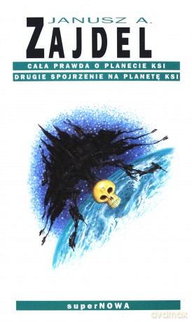 Cała Prawda O Planecie Ksi - Janusz A. Zajdel [KSIĄŻKA]