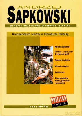 Rękopis Znaleziony W Smoczej Jaskini Kompendium Wiedzy O Literaturze Fantasy - Andrzej Sapkowski [KSIĄŻKA]