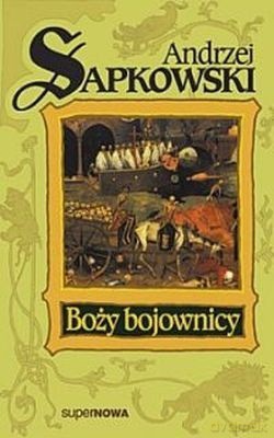 Boży Bojownicy - Andrzej Sapkowski [KSIĄŻKA]