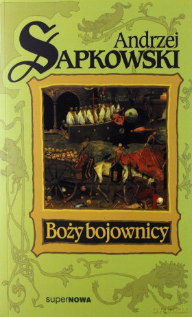 Boży Bojownicy - Andrzej Sapkowski [KSIĄŻKA]