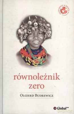 Równoleżnik Zero (twarda) - Olgierd Budrewicz [KSIĄŻKA]