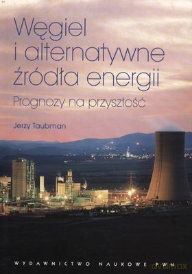 Węgiel I Alternatywne Źródła Energii - Jerzy Taubman [KSIĄŻKA]