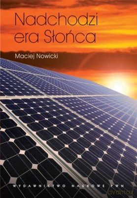 Nadchodzi Era Słońca - Maciej Nowicki [KSIĄŻKA]