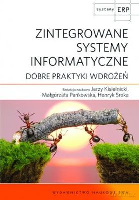 Zintegrowane Systemy Informatyczne - Opracowanie Zbiorowe [KSIĄŻKA]