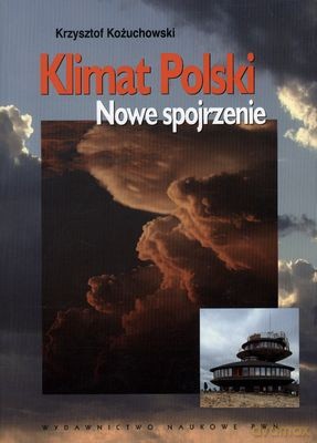 Klimat Polski Nowe Spojrzenie - Krzysztof Kożuchowski [KSIĄŻKA]