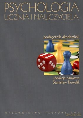 Psychologia Ucznia I Nauczyciela - Stanisław Kowalik [KSIĄŻKA]