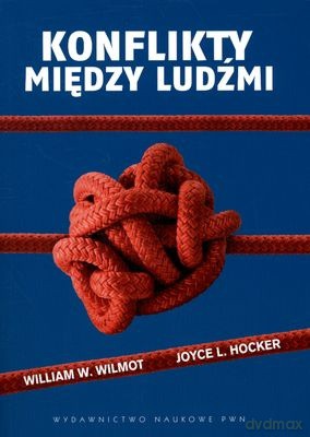 Konflikty Między Ludźmi - William W. Wilmot, Joyce L. Hocker [KSIĄŻKA]