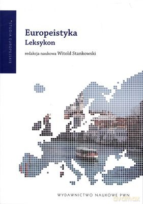 Europeistyka Leksykon - Witold Stankowski [KSIĄŻKA]