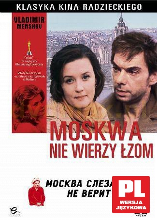 Klasyka Kina Radzieckiego: Moskwa nie wierzy łzom [DVD]