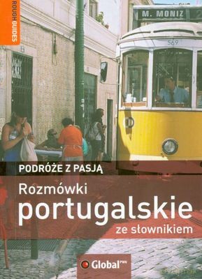 Rozmówki Portugalskie Ze Słownikiem Podróże Z Pasją - Opracowanie Zbiorowe [KSIĄŻKA]