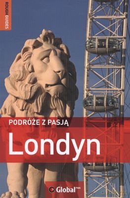 Londyn Podróże Z Pasją - Opracowanie Zbiorowe [KSIĄŻKA]